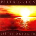 Peter Green - Little Dreamer | CD