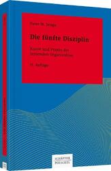 Die fünfte Disziplin ~ Peter M. Senge ~  9783791040301