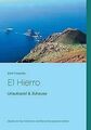 El Hierro: Urlaubsziel & Zuhause von Francke, Emil | Buch | Zustand sehr gut