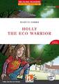 Martyn Hobbs | Holly the Eco Warrior, mit 1 Audio-CD | Taschenbuch | Englisch