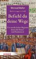 Befiehl du deine Wege | Meinrad Walter | Buch | 176 S. | Deutsch | 2024