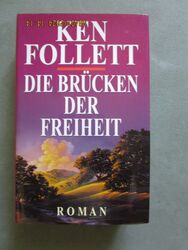 Die Brücken der Freiheit, Roman von Ken Follett, 1996 ungekürzt