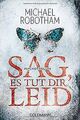 Sag, es tut dir leid: Psychothriller von Robotham, ... | Buch | Zustand sehr gut