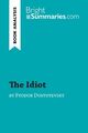 The Idiot by Fyodor Dostoyevsky (Book Analysis) Bright Summaries Taschenbuch