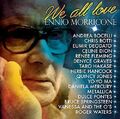 Ennio Morricone - We All Love Ennio Morricone