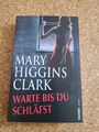 Warte, bis du schläfst Clark Mary Higgins und Andreas [Übers.], Gressmann 723212