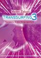 Transsurfing 3 | Vorwärts in die Vergangenheit | Vadim Zeland | Taschenbuch | 23