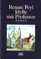 Idylle mit Professor : Roman. KiWi ; 262 Feyl, Renate: