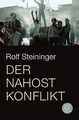 Der Nahostkonflikt von Rolf Steininger | Buch | Zustand gut