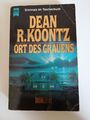 Ort des Grauens. Roman. von Dean R. Koontz | Buch | Zustand gut