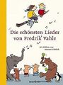 Die schönsten Lieder von Fredrik Vahle von Vahle,... | Buch | Zustand akzeptabel