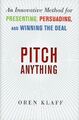 Pitch Anything: An Innovative Method for Presenting, Persuading, and Winning...