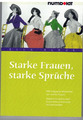 Starke Frauen, starke Sprüche : 888 prägnante Weisheiten von und für Frauen