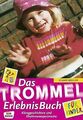 Das Trommel-ErlebnisBuch für Kinder: Klanggeschichten un... | Buch | Zustand gut