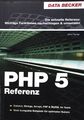 PHP 5 Referenz : [Programmierung ; die schnelle Referenz: wichtige Funktionen na