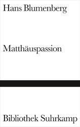 Matthäuspassion - Hans Blumenberg - 9783518019986 PORTOFREI