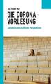 Die Corona-Vorlesung | Anja Besand | Sozialwissenschaftliche Perspektiven | Buch