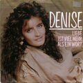 7" Denise: Liebe ist viel mehr als ein Wort / Ein kleiner Sieg - 1987