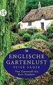 Englische Gartenlust: Von Cornwall bis Kew Gardens (inse... | Buch | Zustand gut