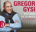 Ein Leben ist zu wenig | Gregor Gysi | Deutsch | Audio-CD | 6 Audio-CDs | 2017