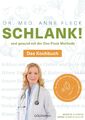 Fleck  Dr. med. Anne. Schlank! und gesund mit der Doc Fleck Methode: Band 2  ...