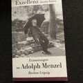 Exzellenz lassen bitten. Erinnerungen an Adolph Menzel. | Buch | Zustand gut