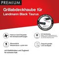 Premium Grill Abdeckhaube für Landmann Black Taurus