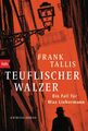 Teuflischer Walzer | Frank Tallis | Ein Fall für Max Liebermann - Kriminalroman