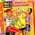 Die drei !!! 004/Gefahr im Fitness-Studio (CD)