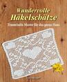 Wundervolle Häkelschätze - Traumhafte Muster für das ganze Haus | Buch | 9783475