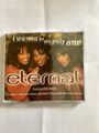 Maxi CD - ETERNAL - I Wanna Be The Only One -