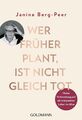 Wer früher plant, ist nicht gleich tot Janine Berg-Peer