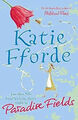 Paradise Fields Hardcover Katie Fforde