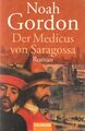 Noah Gordon: Der Medicus von Saragossa