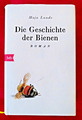 Die Geschichte der Bienen - Maja Lunde - Roman