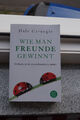 Dale Carnegie Wie man Freunde gewinnt