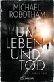 Um Leben und Tod von Michael Robotham (2015, Taschenbuch)