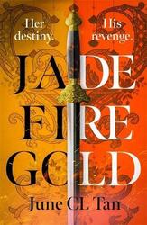 June CL Tan Jade Fire Gold (Gebundene Ausgabe)