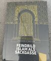 FEINDBILD Islam Als Sackgasse - Frederic höfer - Jungeuropa