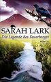 Die Legende des Feuerberges: Roman von Lark, Sarah | Buch | Zustand wie neu