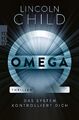 Omega | Lincoln Child | Das System kontrolliert dich | Taschenbuch | 416 S.