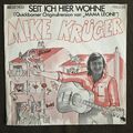 Mike Krüger Seit ich hier wohne 7" Vinyl Single 1C006-45356 