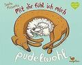 Mit dir fühl ich mich pudelwohl | Buch | Zustand gut