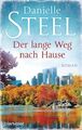 Der lange Weg nach Hause: Roman Steel, Danielle und Eva Malsch: