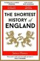 The Shortest History of England James Hawes