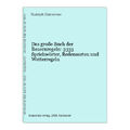 Das große Buch der Bauernregeln: 3333 Sprichwörter, Redensarten und Wetterregeln