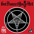 Friends of Hell God damned you to hell (CD) Album