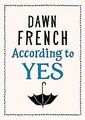 According to Yes von French, Dawn | Buch | Zustand sehr gut