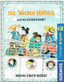 DIE WILDEN HÜHNER AUF KLASSENFAHRT:HUHN ÜBER BORD!Karten sind noch verschweisst!