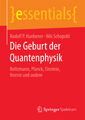 Die Geburt der Quantenphysik Boltzmann, Planck, Einstein, Nernst und andere Buch